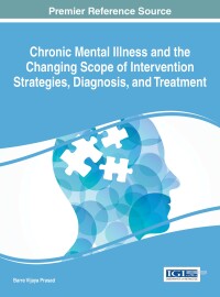 Cover image: Chronic Mental Illness and the Changing Scope of Intervention Strategies, Diagnosis, and Treatment 9781522505198