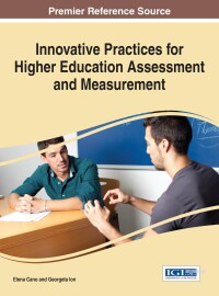Imagen de portada: Innovative Practices for Higher Education Assessment and Measurement 9781522505310