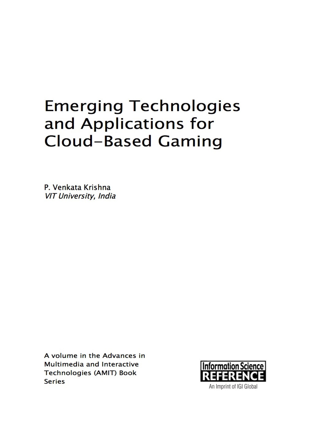 Emerging Technologies and Applications for Cloud-Based Gaming