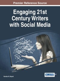 Omslagafbeelding: Engaging 21st Century Writers with Social Media 9781522505624