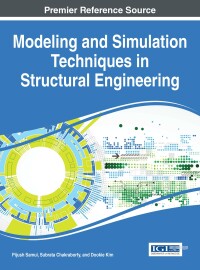 表紙画像: Modeling and Simulation Techniques in Structural Engineering 9781522505884