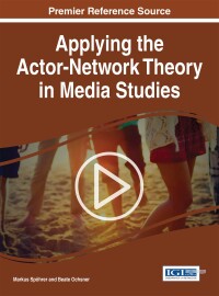 Imagen de portada: Applying the Actor-Network Theory in Media Studies 9781522506164
