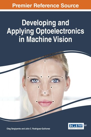 Cover image: Developing and Applying Optoelectronics in Machine Vision 9781522506324
