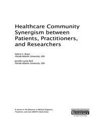 صورة الغلاف: Healthcare Community Synergism between Patients, Practitioners, and Researchers 9781522506409