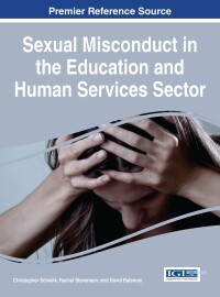 Cover image: Sexual Misconduct in the Education and Human Services Sector 9781522506577