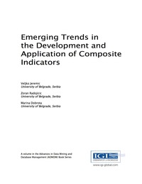 صورة الغلاف: Emerging Trends in the Development and Application of Composite Indicators 9781522507147