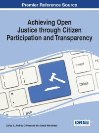 Imagen de portada: Achieving Open Justice through Citizen Participation and Transparency 9781522507178