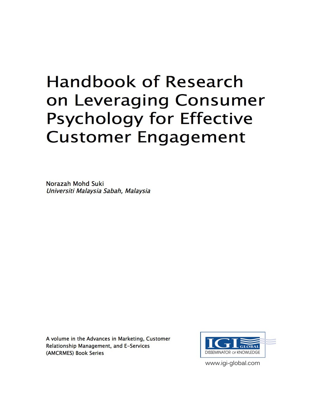 Handbook of Research on Leveraging Consumer Psychology for Effective Customer Engagement