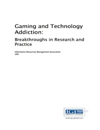 Cover image: Gaming and Technology Addiction: Breakthroughs in Research and Practice 9781522507789