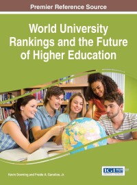 Cover image: World University Rankings and the Future of Higher Education 9781522508199