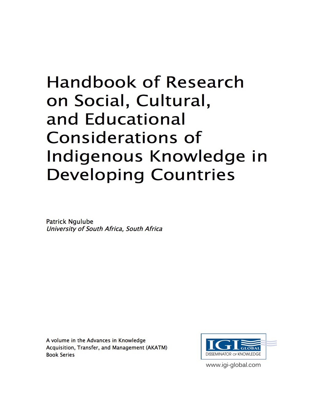 Handbook of Research on Social, Cultural, and Educational Considerations of Indigenous Knowledge in Developing Countries