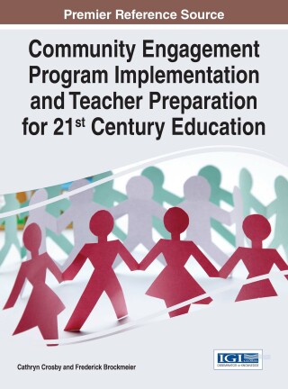 Omslagafbeelding: Community Engagement Program Implementation and Teacher Preparation for 21st Century Education 9781522508717