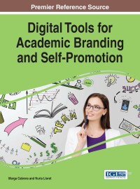 Omslagafbeelding: Digital Tools for Academic Branding and Self-Promotion 9781522509172