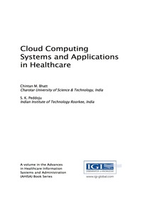 صورة الغلاف: Cloud Computing Systems and Applications in Healthcare 9781522510024