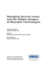 صورة الغلاف: Managing Security Issues and the Hidden Dangers of Wearable Technologies 9781522510161