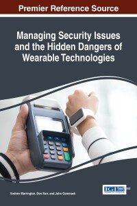 Imagen de portada: Managing Security Issues and the Hidden Dangers of Wearable Technologies 9781522510161