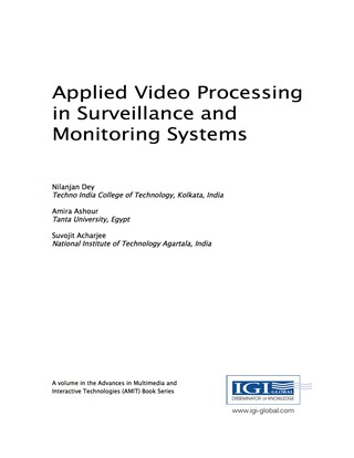 Cover image: Applied Video Processing in Surveillance and Monitoring Systems 9781522510222