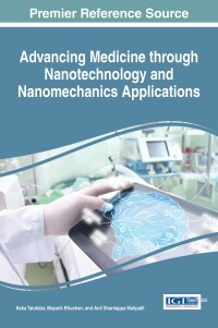 صورة الغلاف: Advancing Medicine through Nanotechnology and Nanomechanics Applications 9781522510437