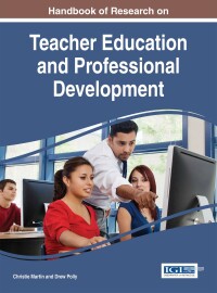 Cover image: Handbook of Research on Teacher Education and Professional Development 9781522510673