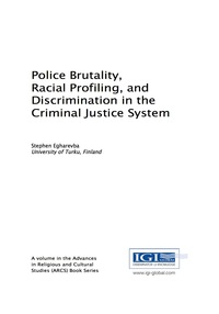 Imagen de portada: Police Brutality, Racial Profiling, and Discrimination in the Criminal Justice System 9781522510888