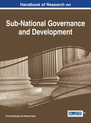 Cover image: Handbook of Research on Sub-National Governance and Development 9781522516453