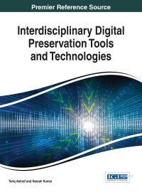 Imagen de portada: Interdisciplinary Digital Preservation Tools and Technologies 9781522516538