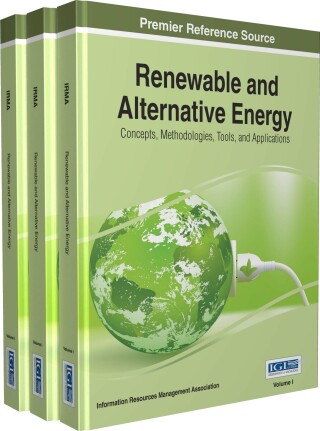 Cover image: Renewable and Alternative Energy: Concepts, Methodologies, Tools, and Applications 9781522516712