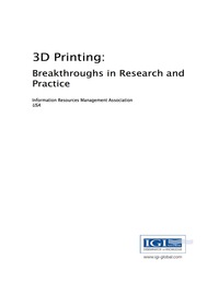 Cover image: 3D Printing: Breakthroughs in Research and Practice 9781522516774