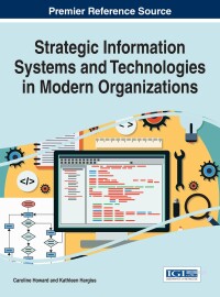 Cover image: Strategic Information Systems and Technologies in Modern Organizations 9781522516804