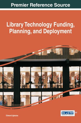 Cover image: Library Technology Funding, Planning, and Deployment 9781522517351