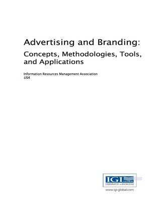 Cover image: Advertising and Branding: Concepts, Methodologies, Tools, and Applications 9781522517931