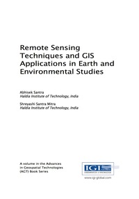 Cover image: Remote Sensing Techniques and GIS Applications in Earth and Environmental Studies 9781522518143