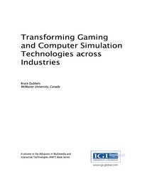 Imagen de portada: Transforming Gaming and Computer Simulation Technologies across Industries 9781522518174
