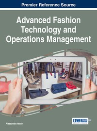 Cover image: Advanced Fashion Technology and Operations Management 9781522518655