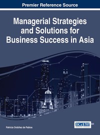 Cover image: Managerial Strategies and Solutions for Business Success in Asia 9781522518860