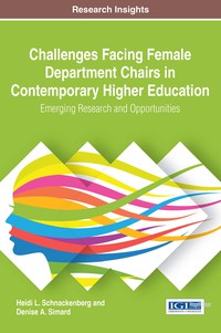 Cover image: Challenges Facing Female Department Chairs in Contemporary Higher Education: Emerging Research and Opportunities 9781522518914
