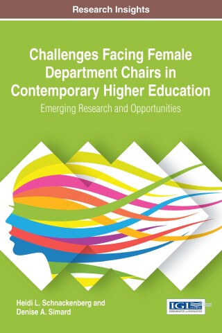 Cover image: Challenges Facing Female Department Chairs in Contemporary Higher Education: Emerging Research and Opportunities 9781522518914