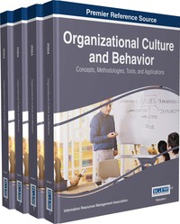 Cover image: Organizational Culture and Behavior: Concepts, Methodologies, Tools, and Applications 9781522519133