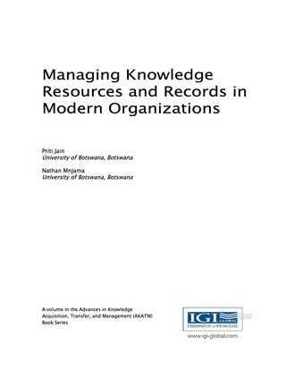 Cover image: Managing Knowledge Resources and Records in Modern Organizations 9781522519652