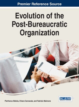 Cover image: Evolution of the Post-Bureaucratic Organization 9781522519836
