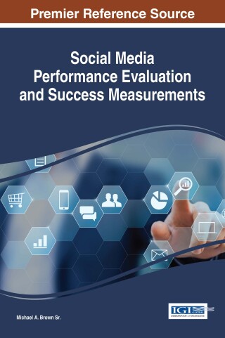 Cover image: Social Media Performance Evaluation and Success Measurements 9781522519638