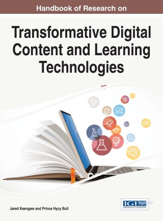Cover image: Handbook of Research on Transformative Digital Content and Learning Technologies 9781522520009