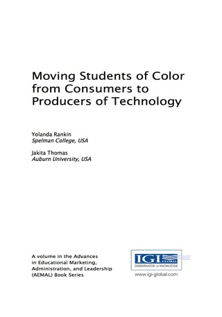 Imagen de portada: Moving Students of Color from Consumers to Producers of Technology 9781522520054