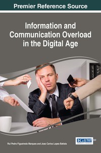 Cover image: Information and Communication Overload in the Digital Age 9781522520610