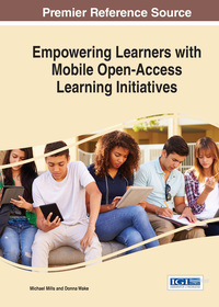 Cover image: Empowering Learners With Mobile Open-Access Learning Initiatives 9781522521228