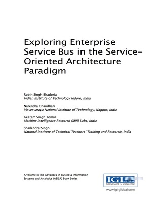 Cover image: Exploring Enterprise Service Bus in the Service-Oriented Architecture Paradigm 9781522521570