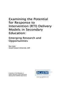 Cover image: Examining the Potential for Response to Intervention (RTI) Delivery Models in Secondary Education 9781522521877