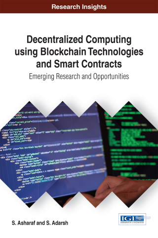 Cover image: Decentralized Computing Using Blockchain Technologies and Smart Contracts: Emerging Research and Opportunities 9781522521938