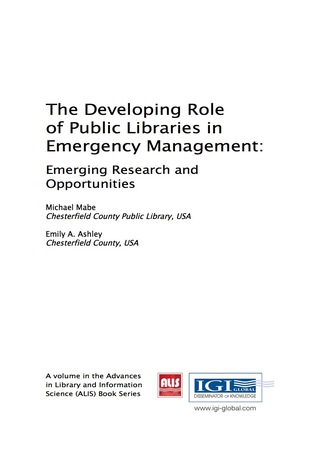 Cover image: The Developing Role of Public Libraries in Emergency Management: Emerging Research and Opportunities 9781522521969
