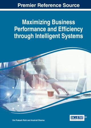 Cover image: Maximizing Business Performance and Efficiency Through Intelligent Systems 9781522522348